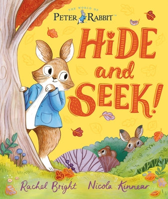 The World of Peter Rabbit: Hide-And-Seek! by Bright, Rachel