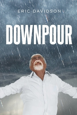 Downpour by Davidson, Eric