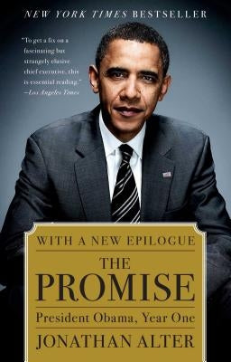 Promise: President Obama, Year One by Alter, Jonathan