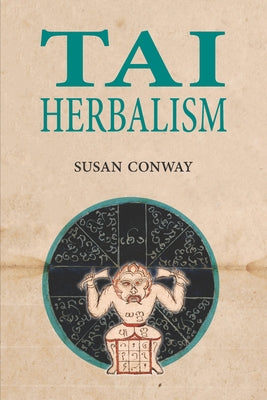 Tai Herbalism by Conway, Susan