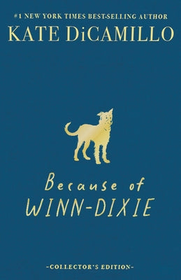 Because of Winn-Dixie Deluxe Collector's Edition by DiCamillo, Kate