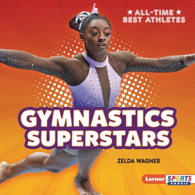 Gymnastics Superstars by Wagner, Zelda