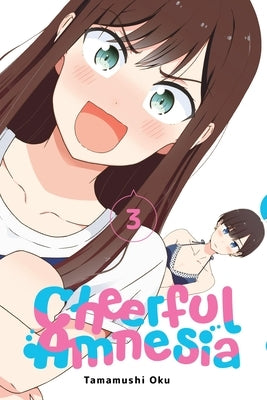 Cheerful Amnesia, Vol. 3: Volume 3 by Oku, Tamamushi