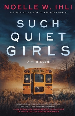 Such Quiet Girls by Ihli, Noelle West