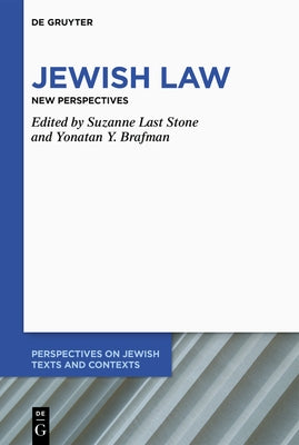 Jewish Law: New Perspectives by Stone, Suzanne Last