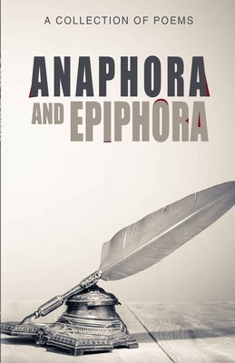 Anaphora and Epiphora by Vanderlinde, Jordan