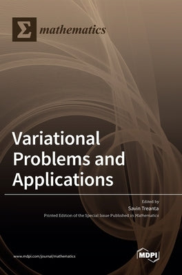 Variational Problems and Applications by Treanta, Savin