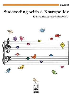 Succeeding with a Notespeller, Grade 2a by Marlais, Helen