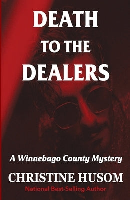Death To The Dealers by Husom, Christine a.