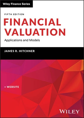 Financial Valuation: Applications and Models, Book + Website by Hitchner, James R.