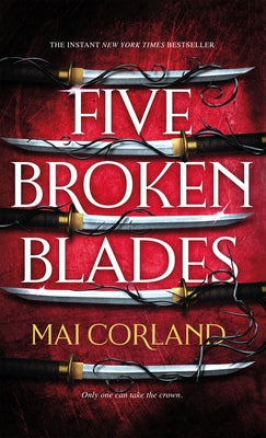 Five Broken Blades by Corland, Mai