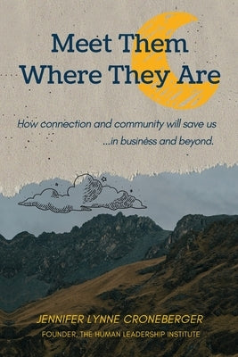 Meet Them Where They Are by Croneberger, Jennifer Lynne