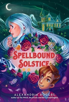 Spellbound Solstice by Rogers, Alexandria