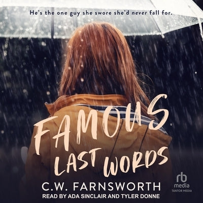 Famous Last Words by Farnsworth, C. W.