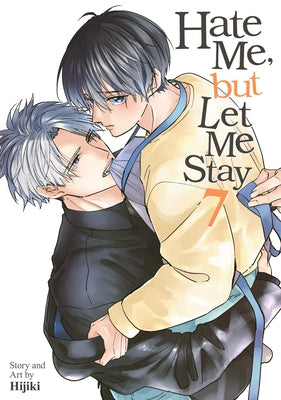 Hate Me, But Let Me Stay Vol. 7 by Hijiki
