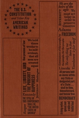 U.S. Constitution and Other Key American Writings by Founding Fathers