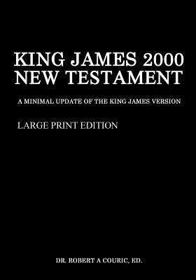 King James 2000 New Testament Large Print Edition by Couric, Robert a.