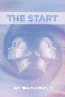 The Start by Zivadinovic, Jasenka