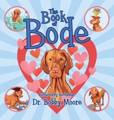 The Book of Bode by Moore, Bobby