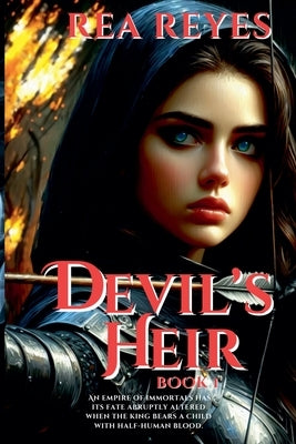 Devil's Heir Book 1 by Reyes, Rea