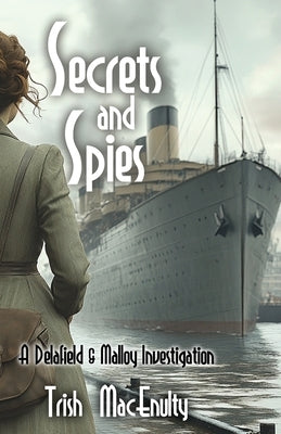 Secrets and Spies by Macenulty, Trish