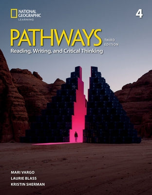 Pathways Reading, Writing, and Critical Thinking 4 with the Spark Platform by Blass, Laurie