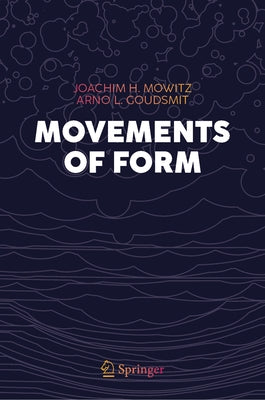 Movements of Form by Mowitz, Joachim H.