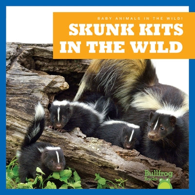 Skunk Kits in the Wild by Chanez, Katie