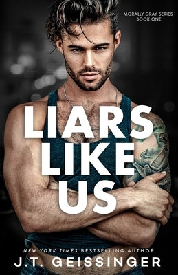 Liars Like Us by Geissinger, J. T.