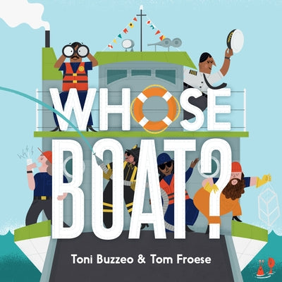 Whose Boat? (a Guess-The-Job Book) by Buzzeo, Toni