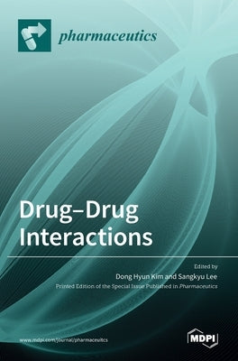 Drug-Drug Interactions by Hyun Kim, Dong