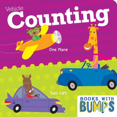 Books with Bumps Vehicle Counting: Learn Your Numbers with This Adorable Touch & Feel Book by 7. Cats Press