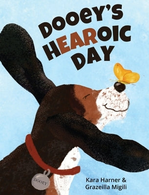 Dooey's Hearoic Day by Harner, Kara