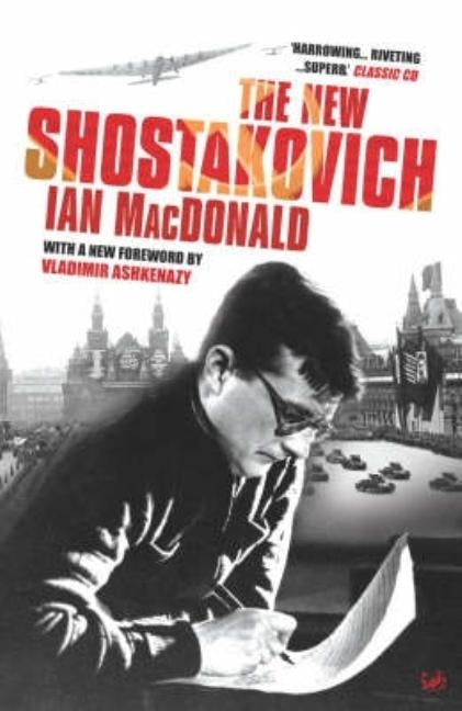 The New Shostakovich by MacDonald, Ian