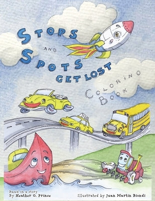 Stops and Spots Get Lost Coloring Book by O. Prince, Heather