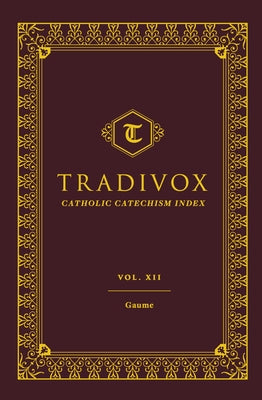 Tradivox Vol 12: Gaume by Sophia Institute Press