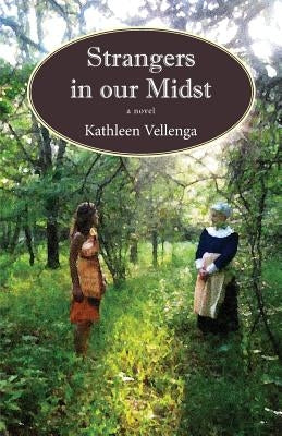 Strangers in Our Midst by Vellenga, Kathleen