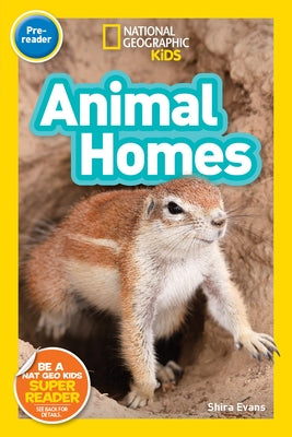 Animal Homes (National Geographic Kids Readers, Pre-Reader) by Evans, Shira