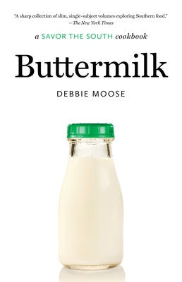 Buttermilk: A Savor the South Cookbook by Moose, Debbie