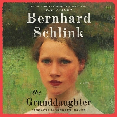 The Granddaughter by Schlink, Bernhard