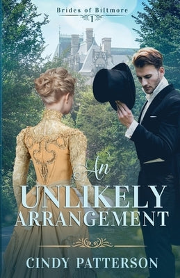 An Unlikely Arrangement by Patterson, Cindy