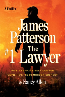 The #1 Lawyer: A Thriller by Patterson, James
