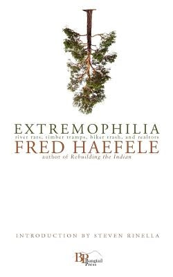 Extremophilia by Haefele, Fred