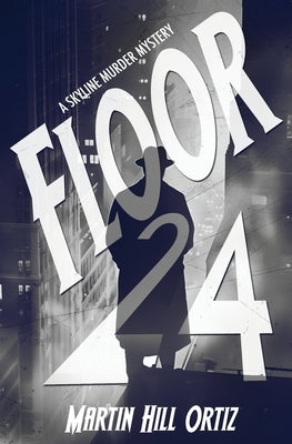 Floor 24 by Hill Ortiz, Martin