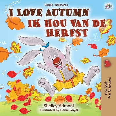 I Love Autumn (English Dutch Bilingual Book) by Admont, Shelley