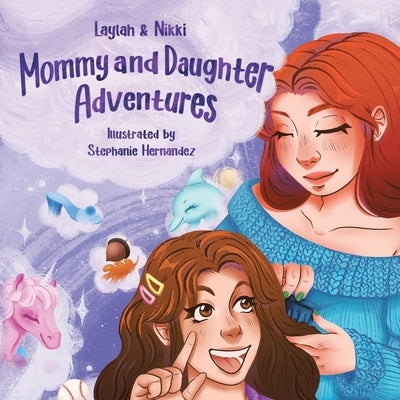 Mommy and Daughter Adventures by Seda, Laylah