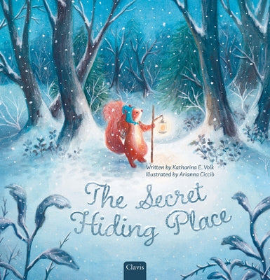 The Secret Hiding Place by Volk, Katherina E.
