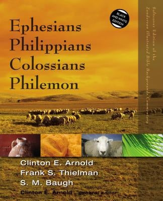 The Ephesians, Philippians, Colossians, Philemon by Arnold, Clinton E.