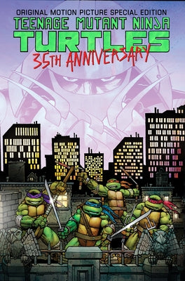 Teenage Mutant Ninja Turtles Original Motion Picture Special Edition: 35th Anniversary by Laird, Peter