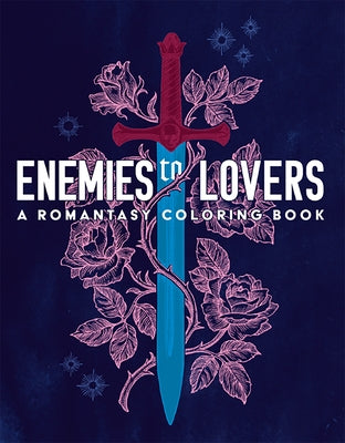 Enemies to Lovers: A Romantasy Coloring Book by Bidault, Ana